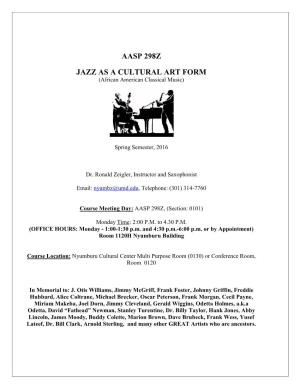 JAZZ AS a CULTURAL ART FORM (African American Classical Music)