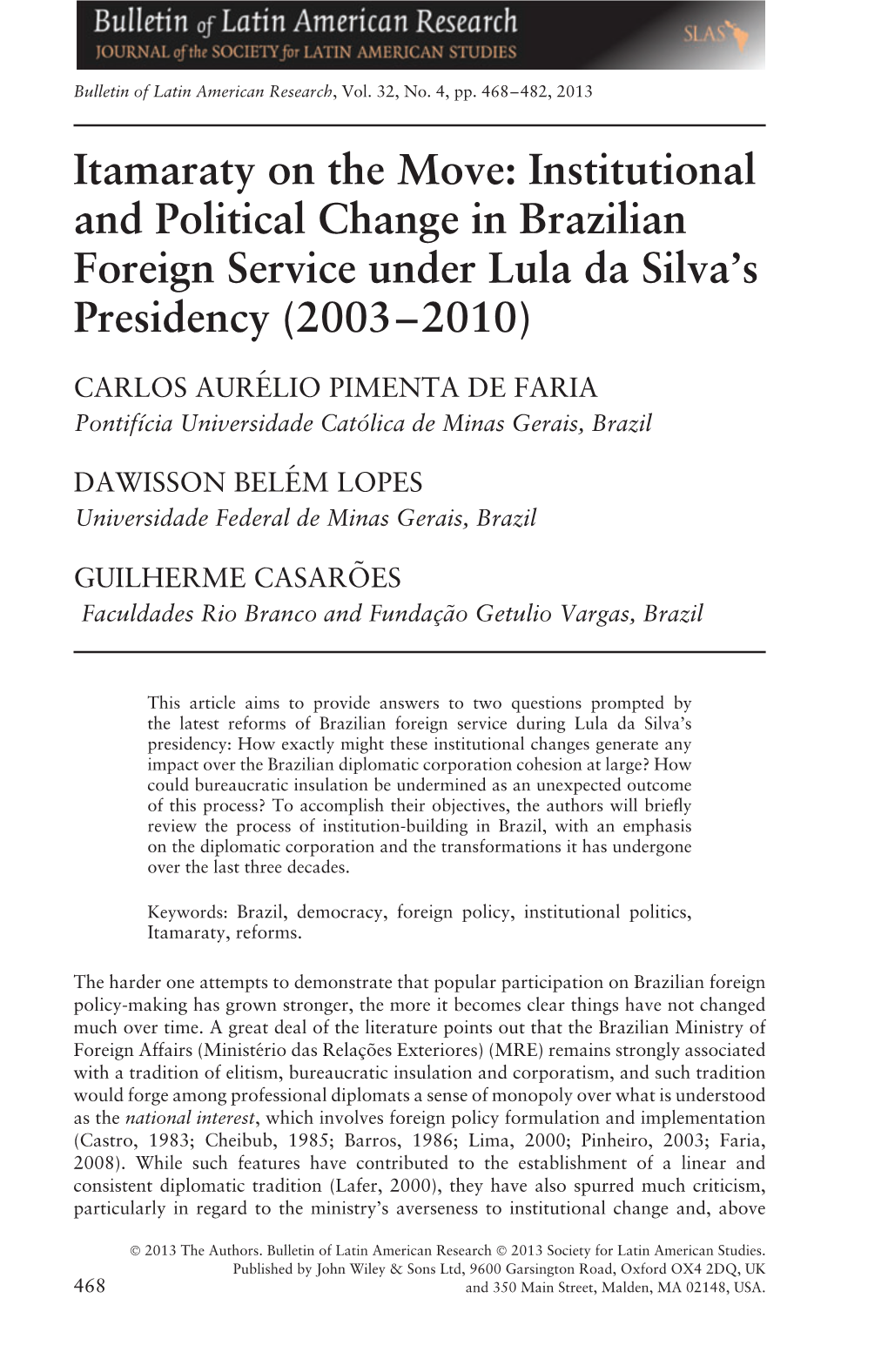 Itamaraty on the Move: Institutional and Political Change in Brazilian Foreign Service Under Lula Da Silva’S Presidency (2003–2010)