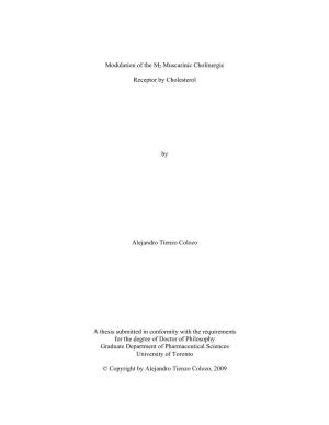 Modulation of the M2 Muscarinic Cholinergic Receptor by Cholesterol by Alejandro Tienzo Colozo a Thesis Submitted in Conformity