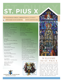 ST. PIUS X Andrew Berezowski Michelle Donahue WE ARE a TITHING PARISH Gail Saltus We Extend a Warm Welcome to All Who Music Ministry Attend Our Church