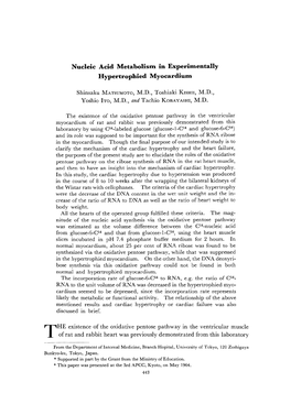 Nucleic Acid Metabolism in Experimentally Hypertrophied Myocardium Shinsaku MATSUMOTO, MD, Toshiaki KISHII, MD, Yoshio
