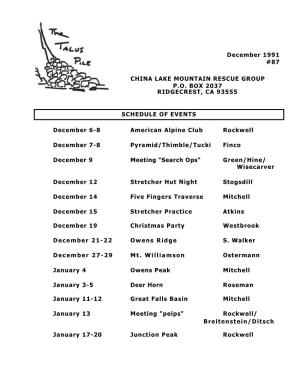 December 1991 #87 CHINA LAKE MOUNTAIN RESCUE GROUP P.O. BOX 2037 RIDGECREST, CA 93555 SCHEDULE of EVENTS December 6-8 American A