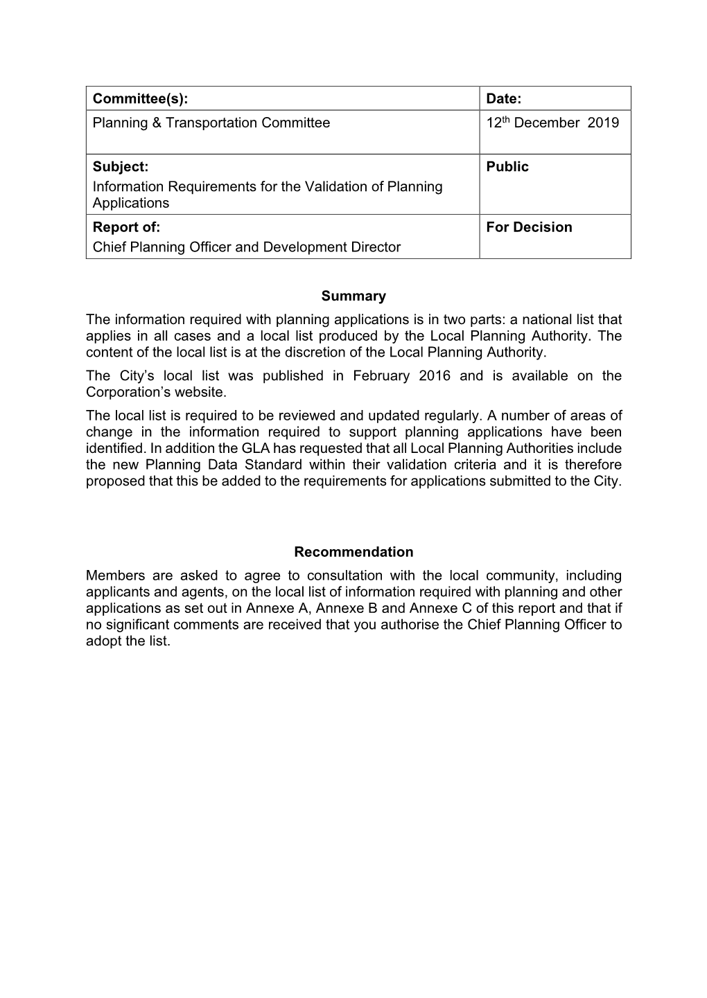 Information Requirements for the Validation of Planning Applications Report Of: for Decision Chief Planning Officer and Development Director