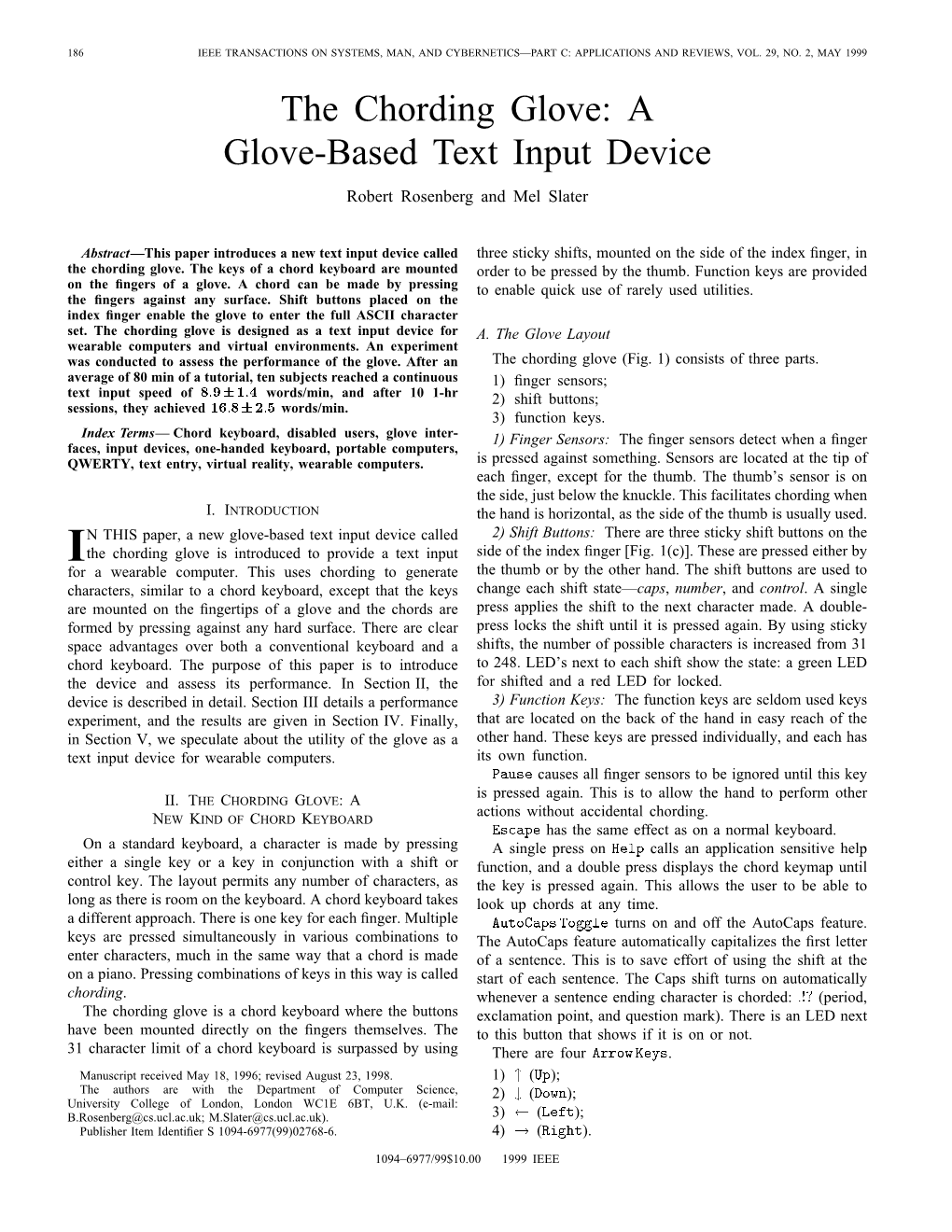 The Chording Glove: a Glove-Based Text Input Device Robert Rosenberg and Mel Slater