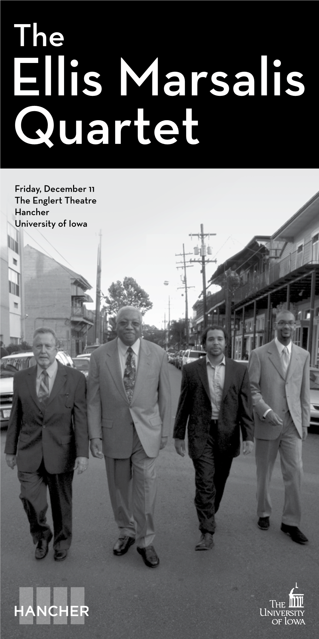 Friday, December 11 the Englert Theatre Hancher University of Iowa the ELLIS MARSALIS QUARTET