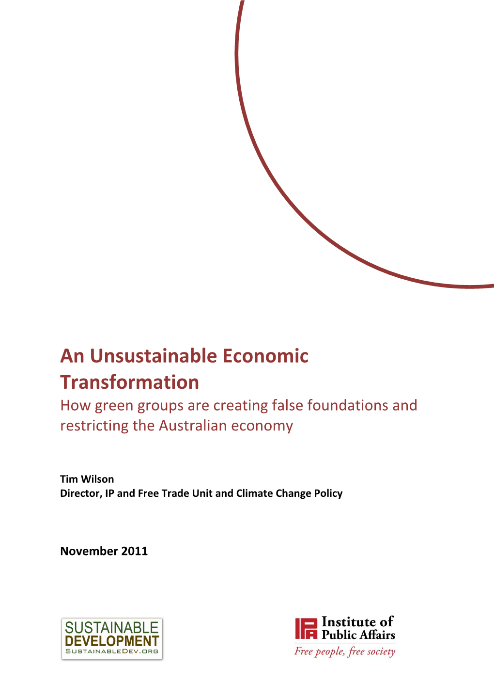 An Unsustainable Economic Transformation How Green Groups Are Creating False Foundations and Restricting the Australian Economy