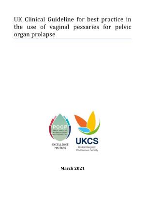 UK Clinical Guideline for Best Practice in the Use of Vaginal Pessaries for Pelvic Organ Prolapse