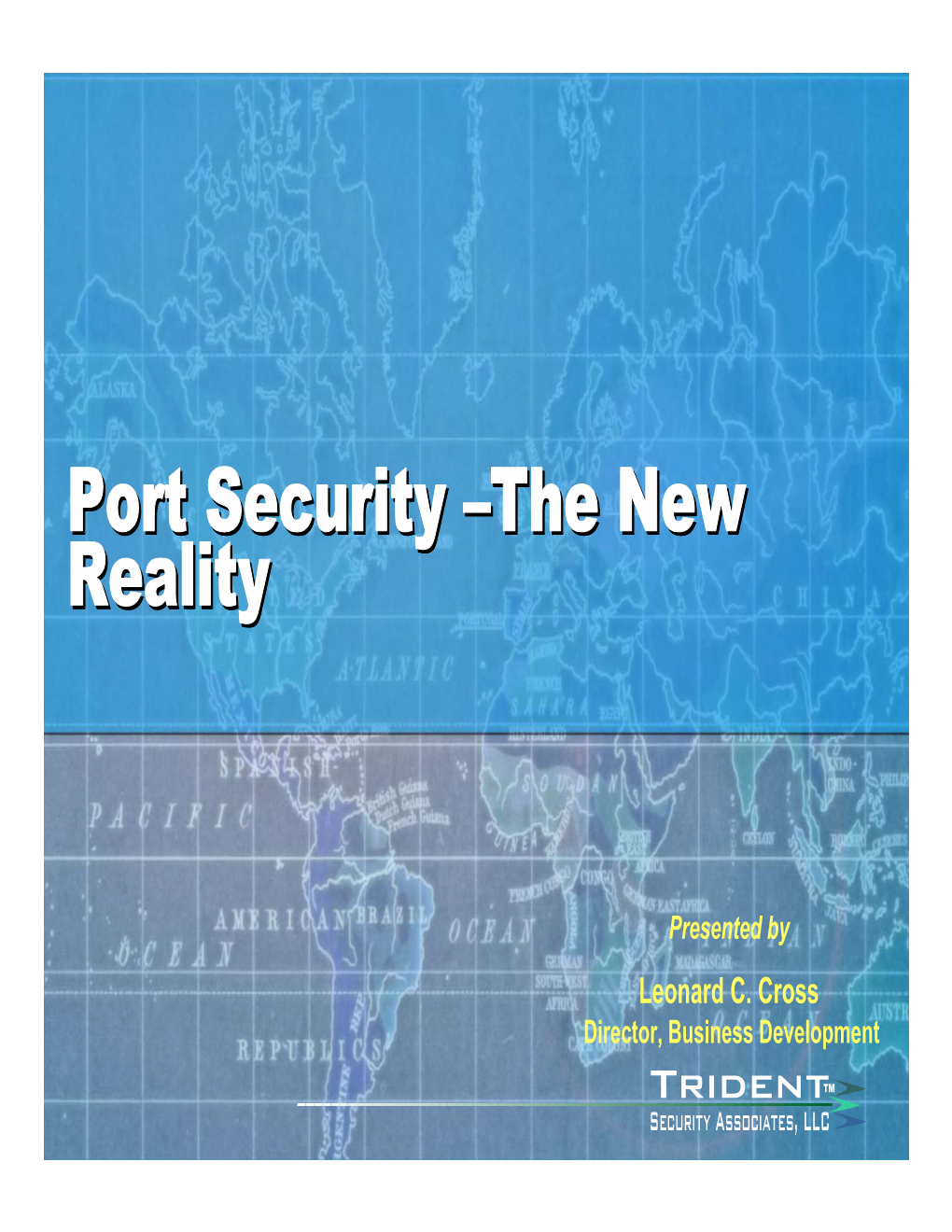 Port Security –The New Reality