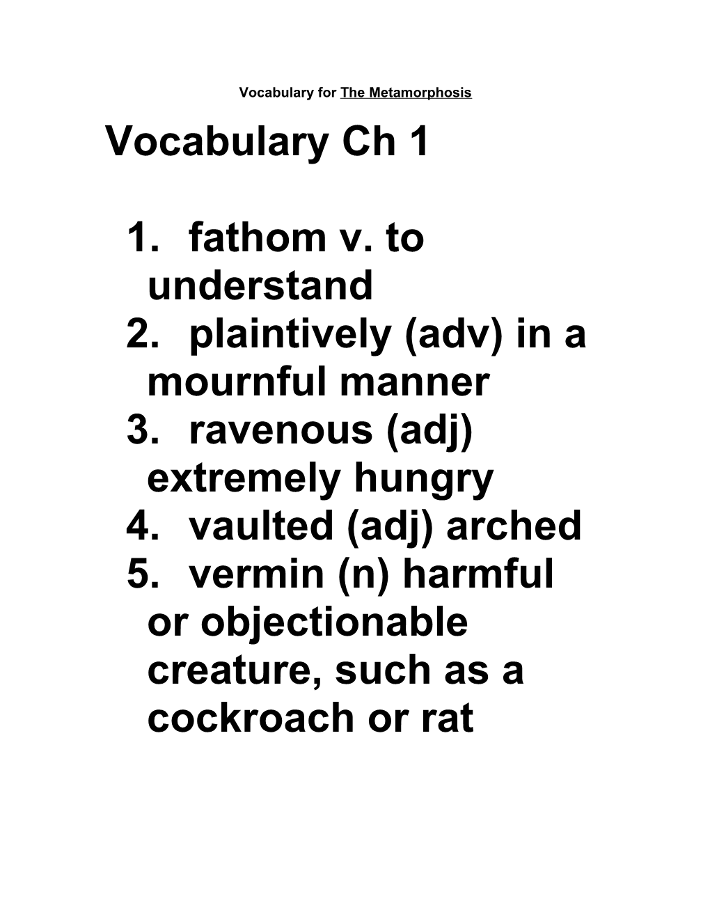 Vocabulary for the Metamorphosis