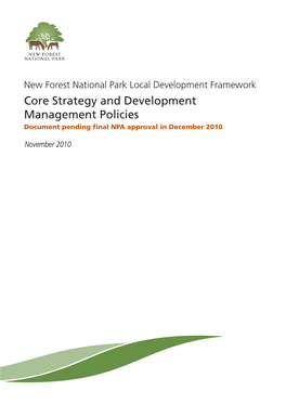 Core Strategy and Development Management Policies Document Pending Final NPA Approval in December 2010