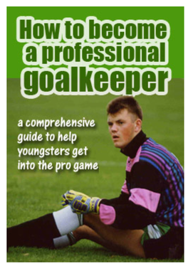How to Become a Professional Goalkeeper