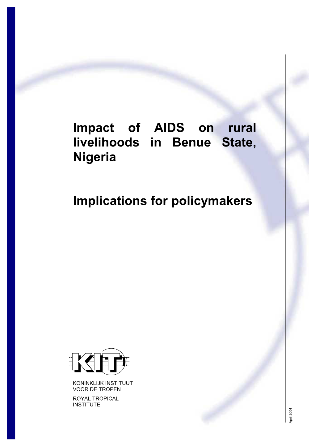 Impact of AIDS on Rural Livelihoods in Benue State, Nigeria Implications for Policymakers
