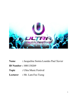 Ultra Music Festival Lecturer : Mr