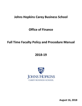 Section I: Faculty Manual Johns Hopkins Carey Business School Office of Finance Full Time Faculty Policy and Procedure Manual