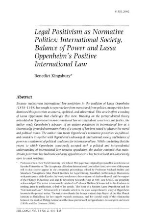 Legal Positivism As Normative Politics: International Society, Balance of Power and Lassa Oppenheim’S Positive International Law