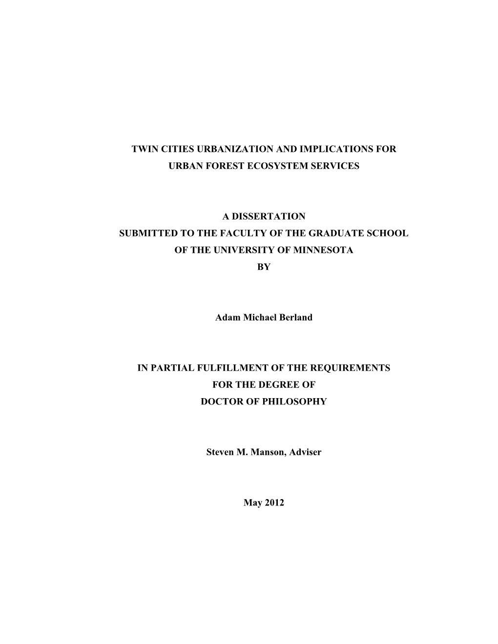 Twin Cities Urbanization and Implications for Urban Forest Ecosystem Services