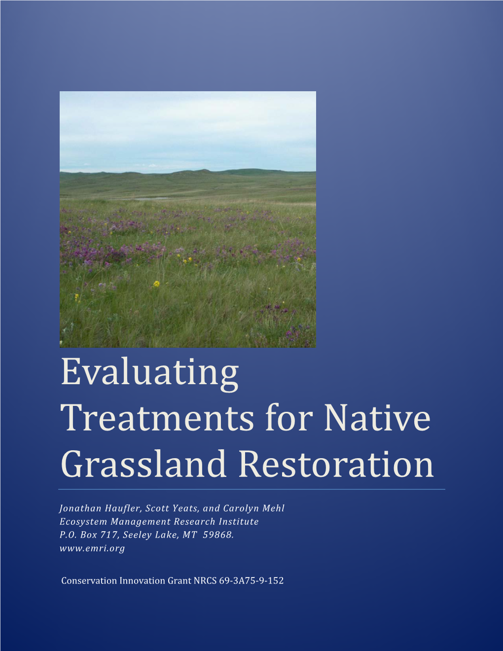 Evaluating Treatments for Native Grassland Restoration 2013