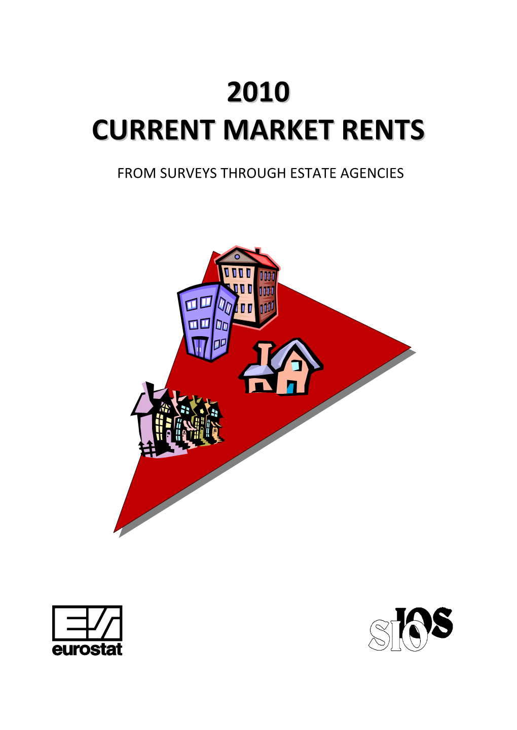 2010 Current Market Rents …………………………………………….….…….…………… 4-5