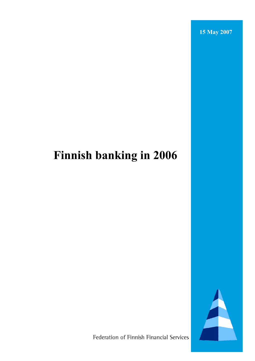 Finnish Banking in 2006