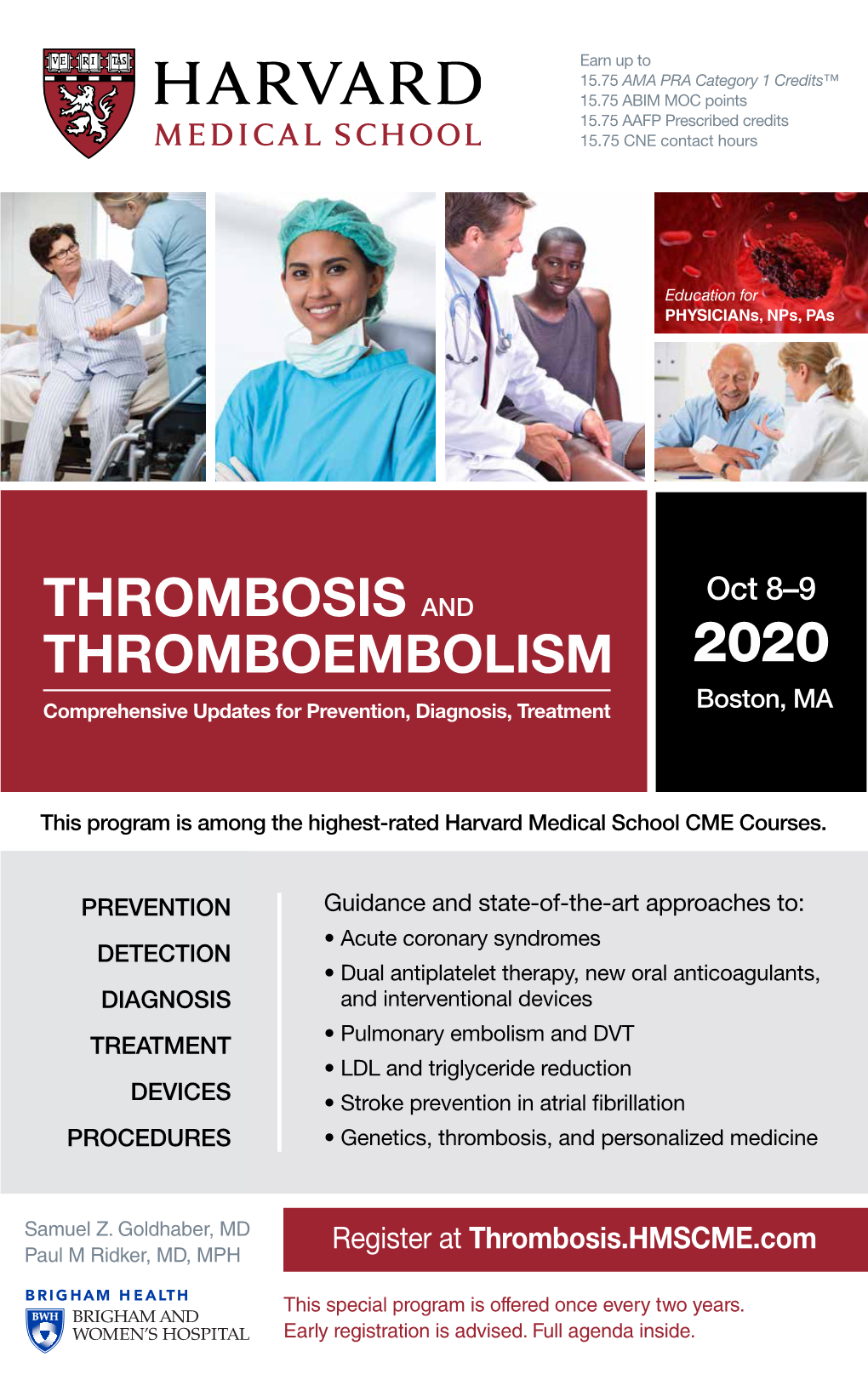 THROMBOSIS and THROMBOEMBOLISM 2020 Comprehensive Updates for Prevention, Diagnosis, Treatment Boston, MA