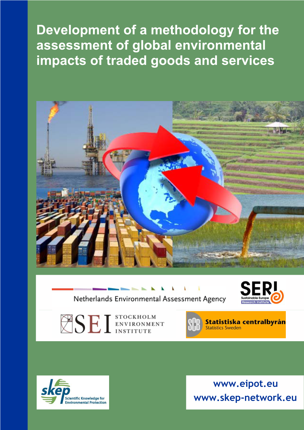 Development of a Methodology for the Assessment of Global Environmental Impacts of Traded Goods and Services