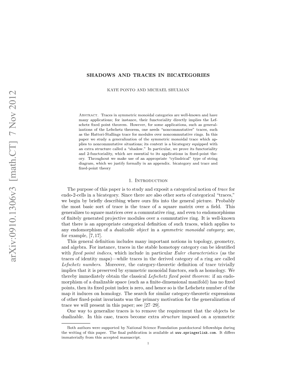 SHADOWS and TRACES in BICATEGORIES 3 Topology Appears Only in Examples, and for These We Give Some Intuitive Descrip- Tion, Along with References for Further Reading