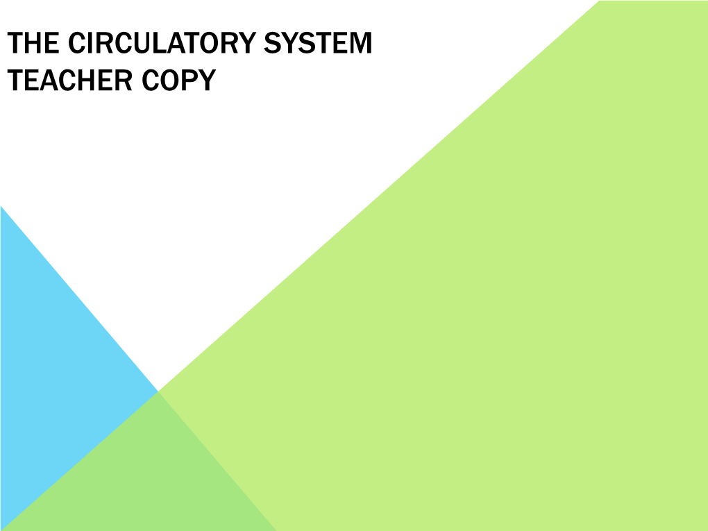 The Circulatory System Teacher Copy