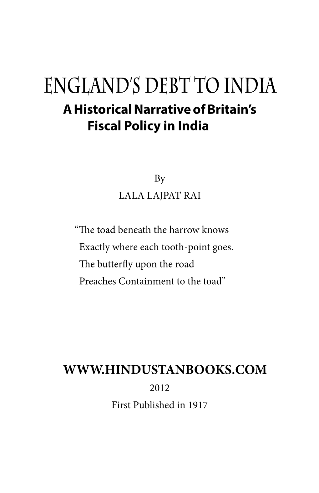 England's Debt to India” by Lala Lajpat Rai Published in New York in Year 1917