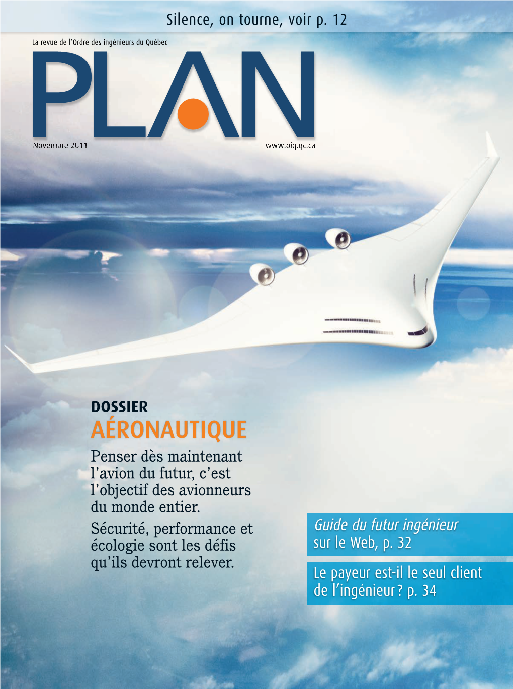 AÉRONAUTIQUE Penser Dès Maintenant L’Avion Du Futur, C’Est L’Objectif Des Avionneurs Du Monde Entier