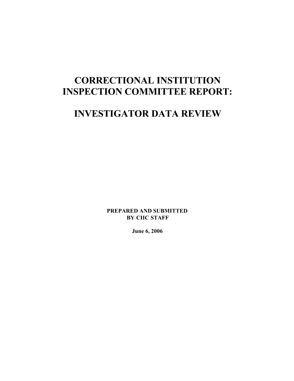 CIIC Inspection Committee Report: Investigator Data Review