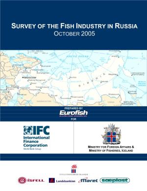 Survey of the Fish Industry in Russia October 2005