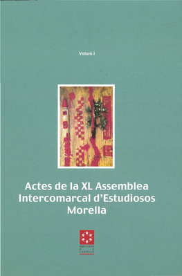 Actes De La XL Assemblea Intercomarcal D'estudiosos Morella