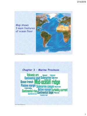 Map Shows 3 Main Features of Ocean Floor Chapter 3 – Marine Provinces