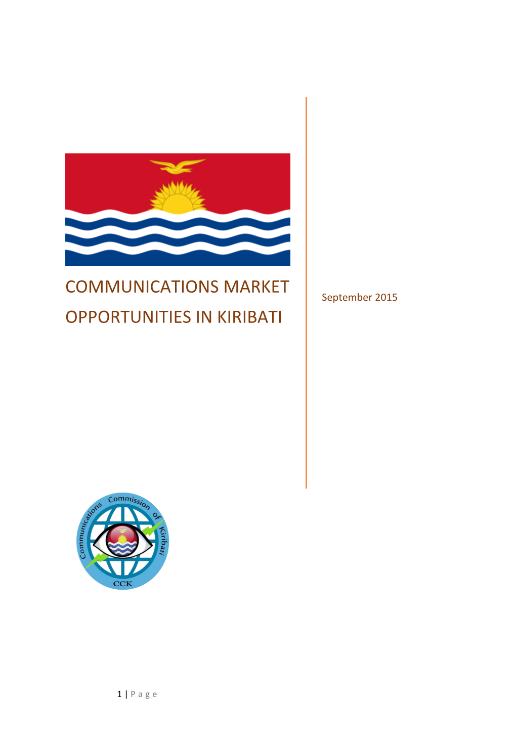 Communications Market Opportunities in Kiribati in Order to Draw Investors’ Attention to the Business Opportunities Offered by Our Country