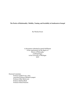 The Poetics of Relationality: Mobility, Naming, and Sociability in Southeastern Senegal by Nikolas Sweet a Dissertation Submitte