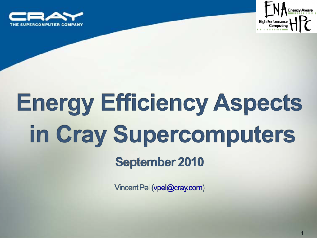 Energy Efficiency Aspects in Cray Supercomputers