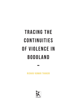 Tracing the Continuities of Violence in Bodoland By