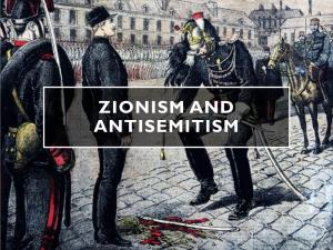 Zionism and Antisemitism Class Outline