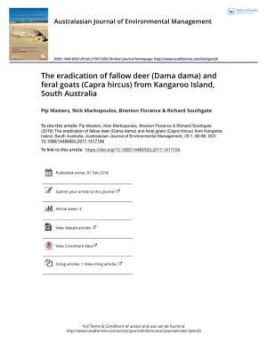 The Eradication of Fallow Deer (Dama Dama) and Feral Goats (Capra Hircus) from Kangaroo Island, South Australia