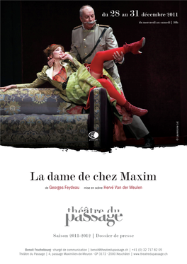 La Dame De Chez Maxim De Georges Feydeau Mise En Scène Hervé Van Der Meulen