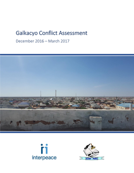 Galkacyo Conflict Assessment December 2016 – March 2017