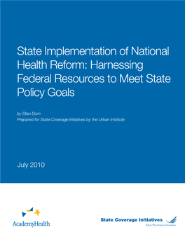 Harnessing Federal Resources to Meet State Policy Goals