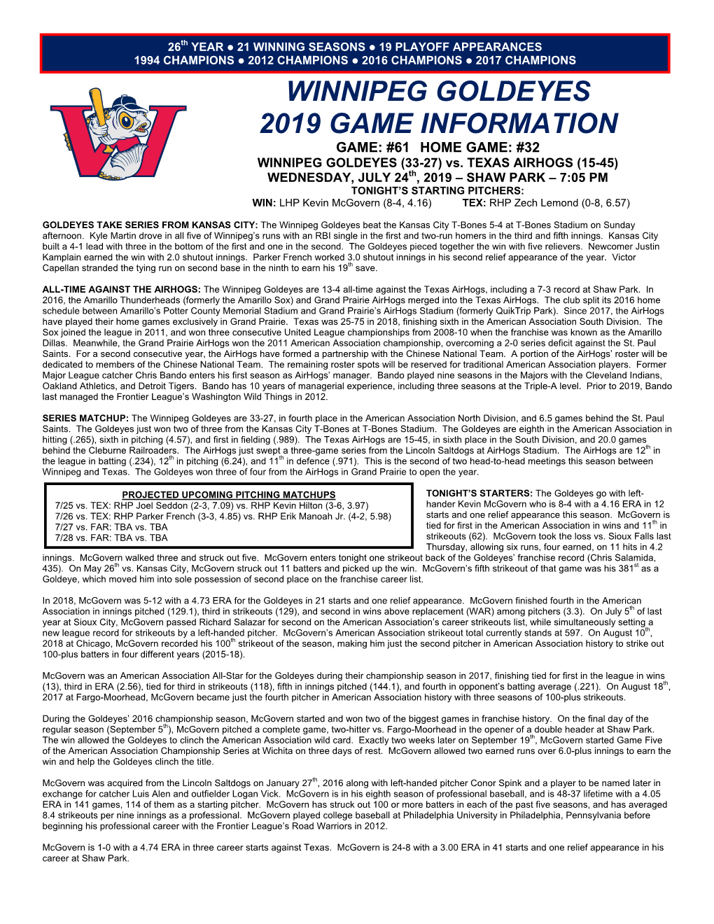 WINNIPEG GOLDEYES 2019 GAME INFORMATION GAME: #61 HOME GAME: #32 WINNIPEG GOLDEYES (33-27) Vs