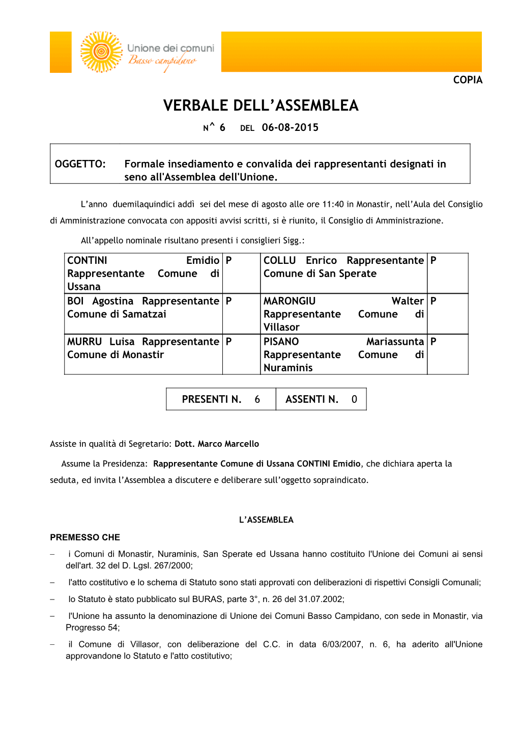 Formale Insediamento E Convalida Dei Rappresentanti Designati in Seno All'assemblea Dell'unione