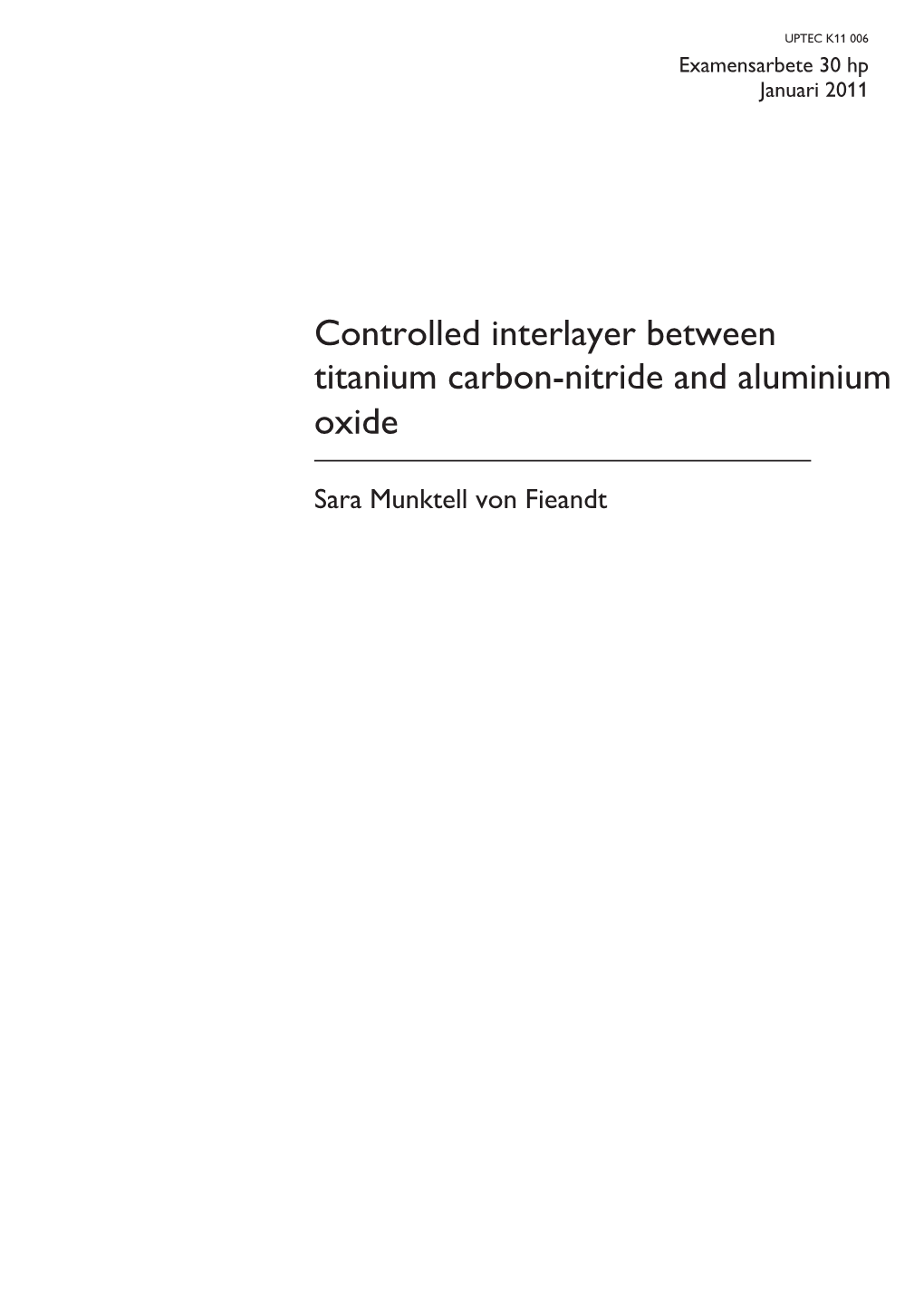 Controlled Interlayer Between Titanium Carbon-Nitride and Aluminium Oxide