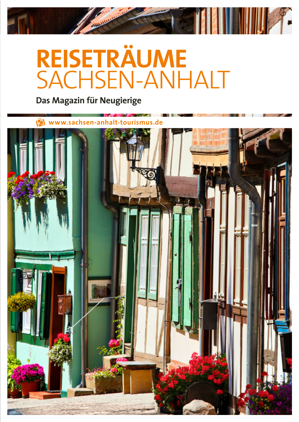 REISETRÄUME SACHSEN-ANHALT Das Magazin Für Neugierige