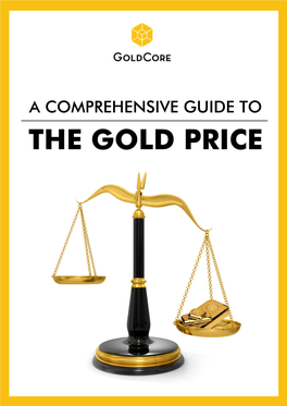 A Comprehensive Guide to the Gold Price