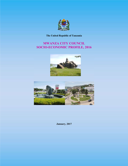 Mwanza City Council Socio-Economic Profile, 2016