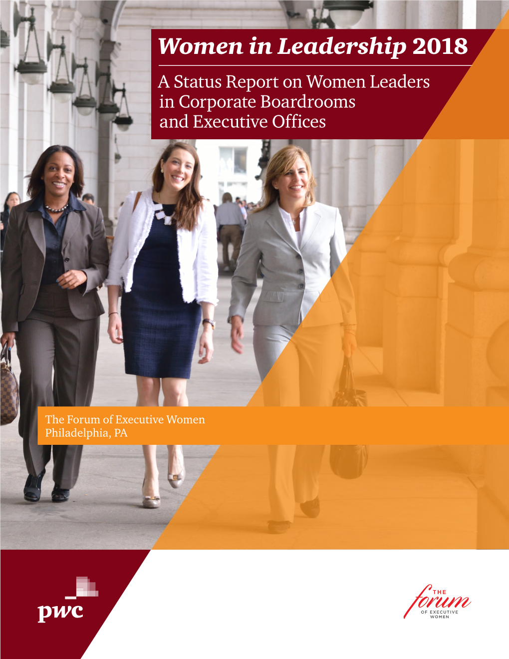 Women in Leadership 2018 a Status Report on Women Leaders in Corporate Boardrooms and Executive Offices