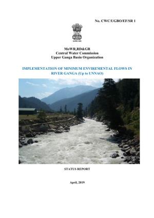 No. CWC/UGBO/EF/SR 1 Mowr,RD&GR Central Water Commission Upper Ganga Basin Organization IMPLEMENTATION of MINIMUM ENVIREMENT